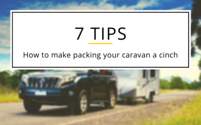 7 tips to make packing your caravan easier